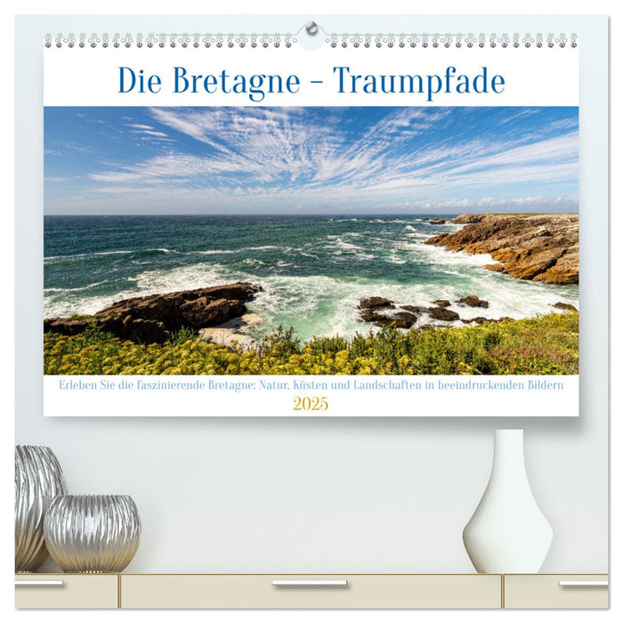 Die Bretagne - Traumpfade (CALVENDO Premium Wandkalender 2025)