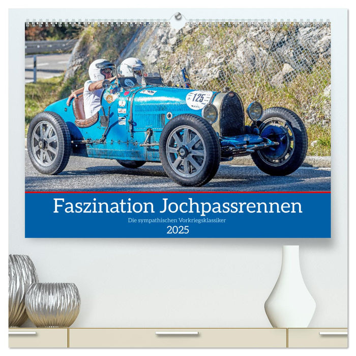 Faszination Jochpassrennen (CALVENDO Premium Wandkalender 2025)