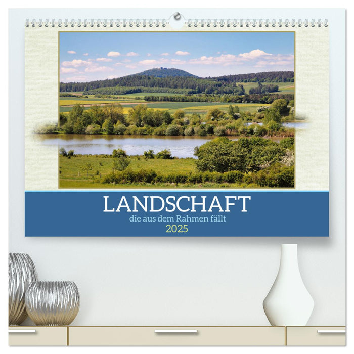 Landschaft, die aus dem Rahmen fällt (CALVENDO Premium Wandkalender 2025)