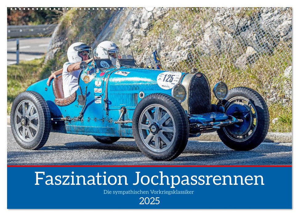 Faszination Jochpassrennen (CALVENDO Wandkalender 2025)