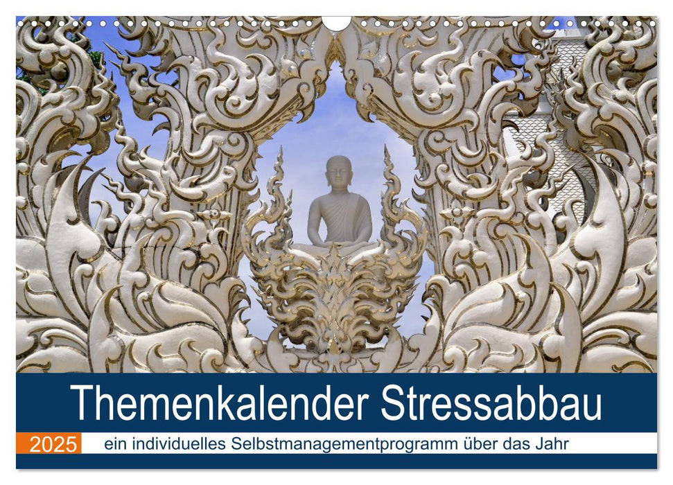 Themenkalender Stressabbau (CALVENDO Wandkalender 2025)