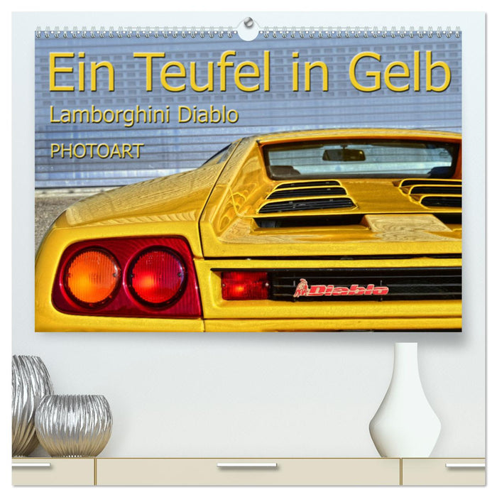 Ein Teufel in Gelb Lamborghini Diablo PHOTOART (CALVENDO Premium Wandkalender 2025)