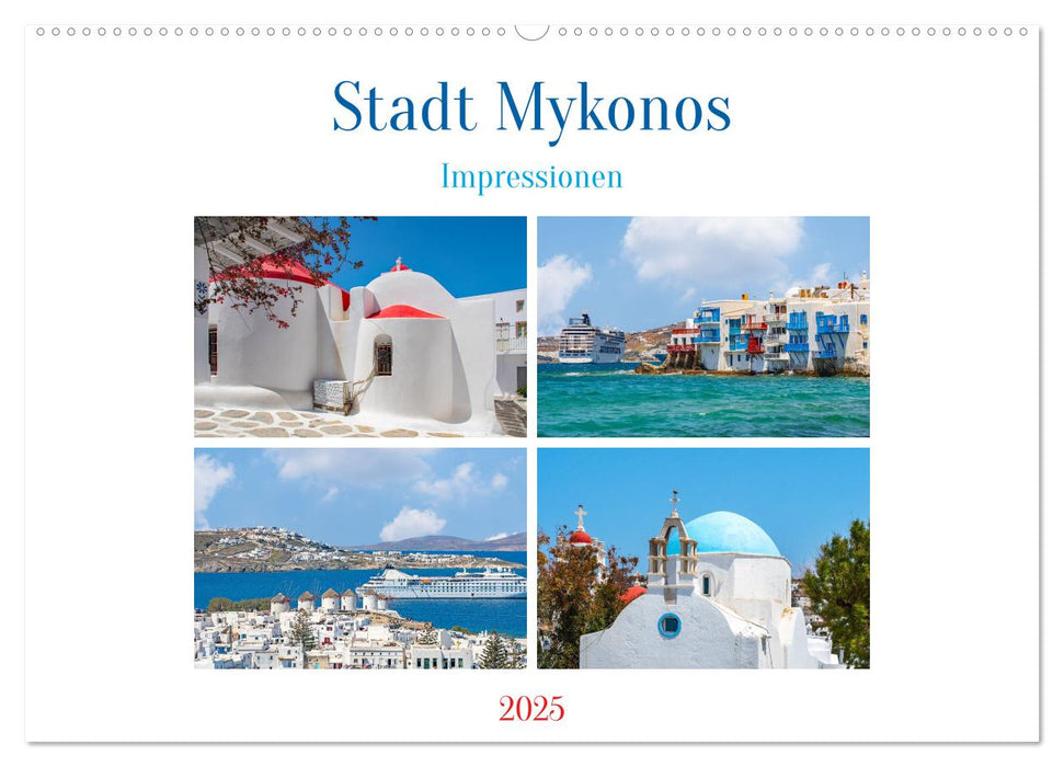 Stadt Mykonos - Impressionen (CALVENDO Wandkalender 2025)