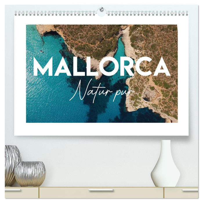 Mallorca - Natur pur (CALVENDO Premium Wandkalender 2025)