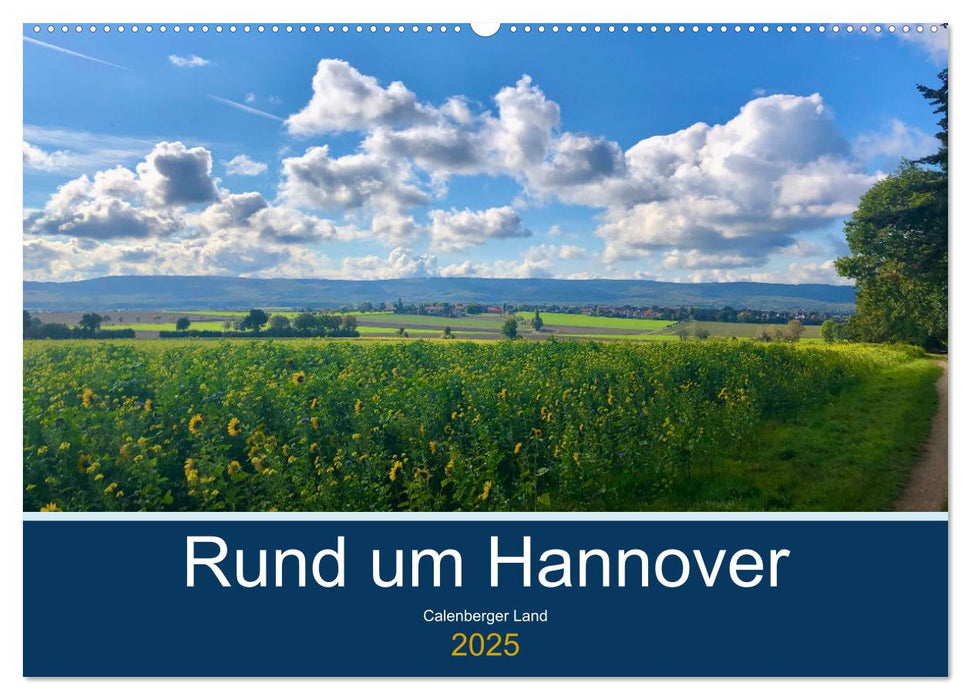 Rund um Hannover: Calenberger Land (CALVENDO Wandkalender 2025)