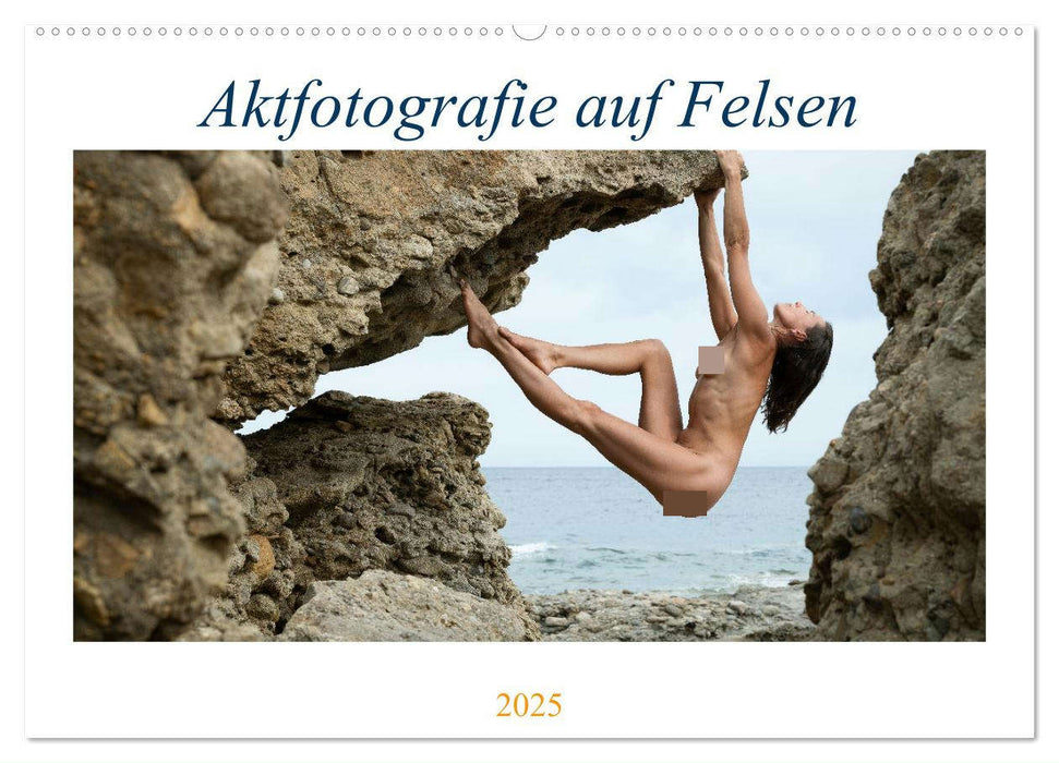 Aktfotografie auf Felsen (CALVENDO Wandkalender 2025)