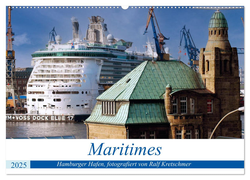 Maritimes. Hamburger Hafen, fotografiert von Ralf Kretschmer (CALVENDO Wandkalender 2025)