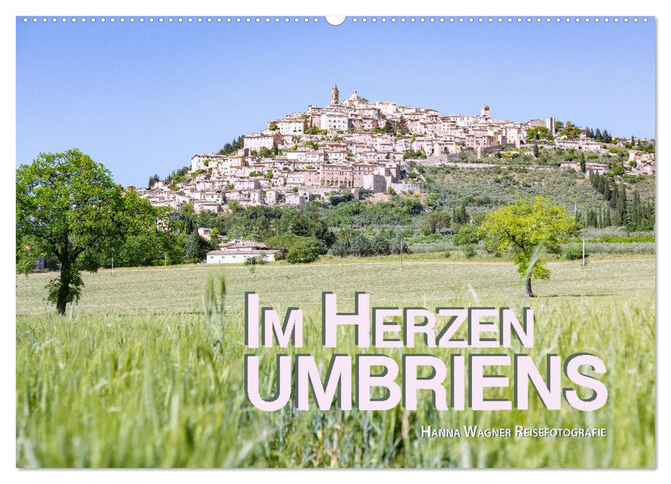 Im Herzen Umbriens (CALVENDO Wandkalender 2025)