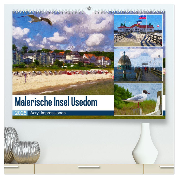 Malerische Insel Usedom - Acryl Impressionen (CALVENDO Premium Wandkalender 2025)