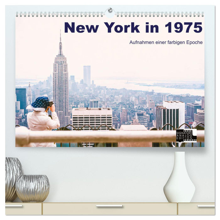 New York in 1975 (CALVENDO Premium Wandkalender 2025)