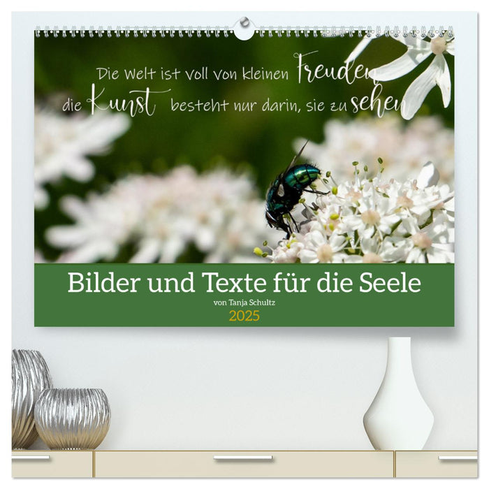 Bilder und Texte für die Seele (CALVENDO Premium Wandkalender 2025)