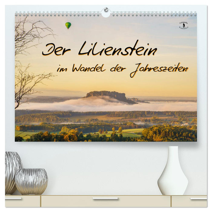 Der Lilienstein im Wandel der Jahreszeiten (CALVENDO Premium Wandkalender 2025)