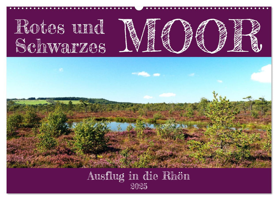 Rotes und Schwarzes Moor (CALVENDO Wandkalender 2025)