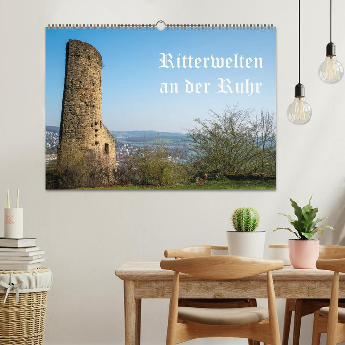 Ritterwelten an der Ruhr (CALVENDO Wandkalender 2025)