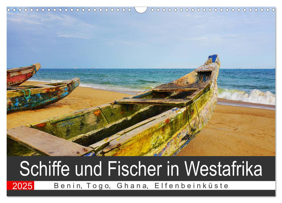 Schiffe und Fischer in Westafrika (CALVENDO Wandkalender 2025)