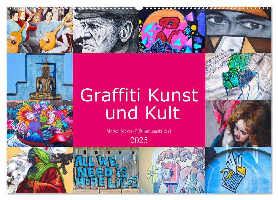 Graffiti Kunst und Kult (CALVENDO Wandkalender 2025)