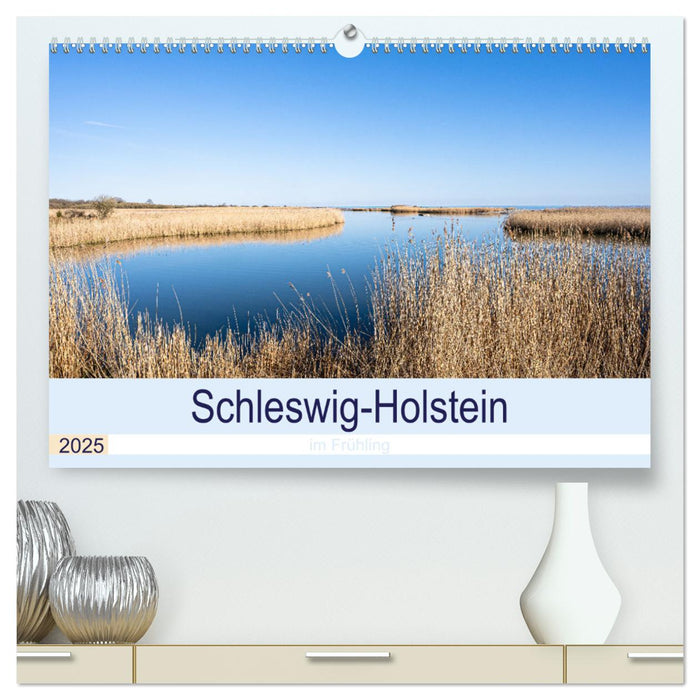 Schleswig-Holstein im Frühling (CALVENDO Premium Wandkalender 2025)