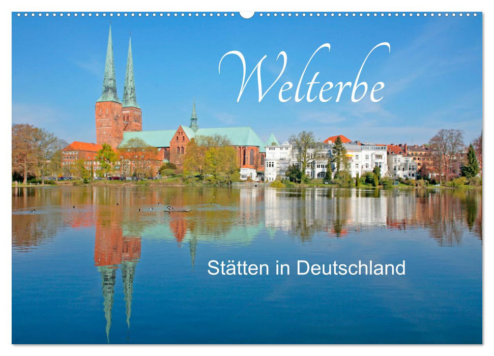 Welterbe - Stätten in Deutschland (CALVENDO Wandkalender 2025)