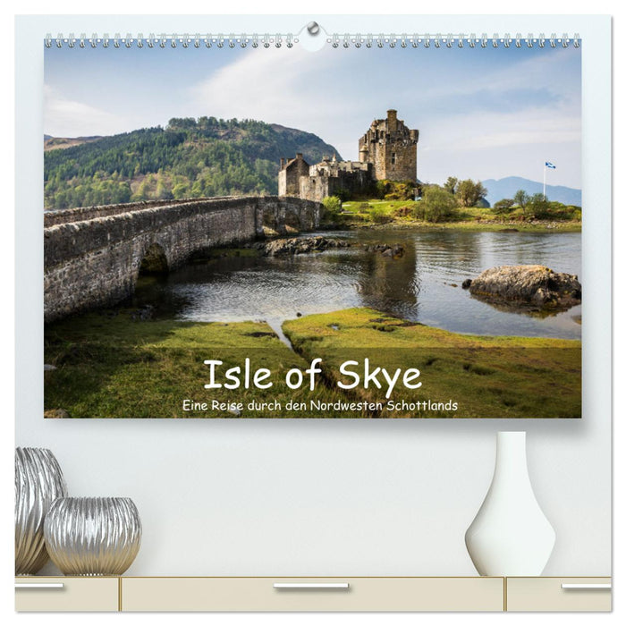 Isle of Skye - Eine Reise durch den Nordwesten Schottlands (CALVENDO Premium Wandkalender 2025)