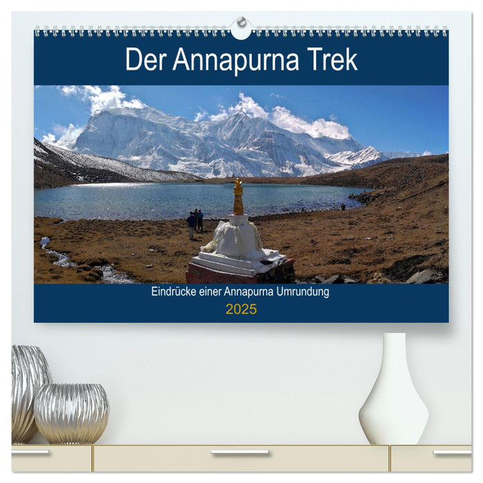 Der Annapurna Trek (CALVENDO Premium Wandkalender 2025)