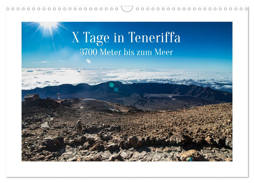 X Tage Teneriffa – 3700 Meter bis zum Meer (CALVENDO Wandkalender 2025)