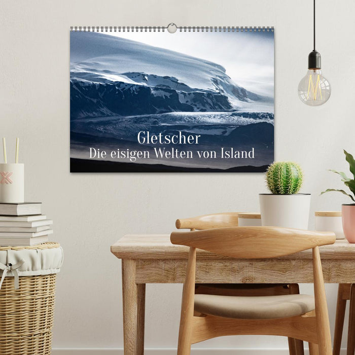 Gletscher - Die eisigen Welten von Island (CALVENDO Wandkalender 2025)