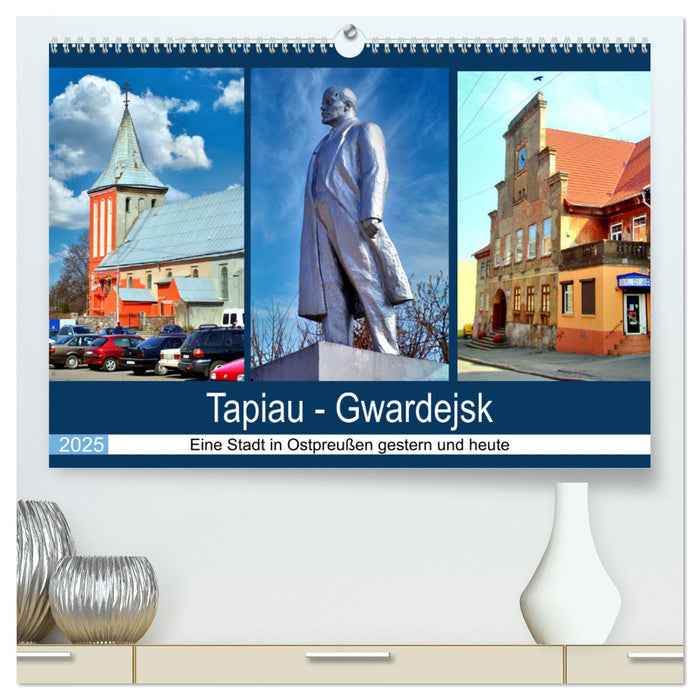 Tapiau-Gwardejsk - Eine Stadt in Ostpreußen gestern und heute (CALVENDO Premium Wandkalender 2025)