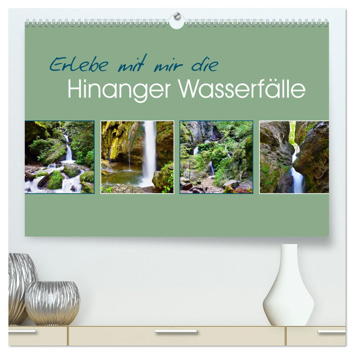 Erlebe mit mir die Hinanger Wasserfälle (CALVENDO Premium Wandkalender 2025)