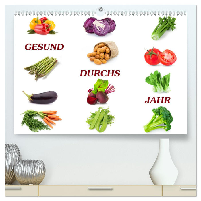 Gesund durchs Jahr (CALVENDO Premium Wandkalender 2025)