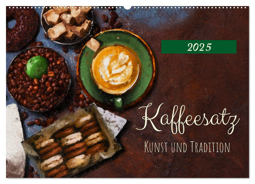 Kaffeesatz - Kunst und Tradition (CALVENDO Wandkalender 2025)