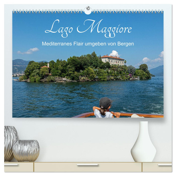 Lago Maggiore - Mediterranes Flair umgeben von Bergen (CALVENDO Premium Wandkalender 2025)