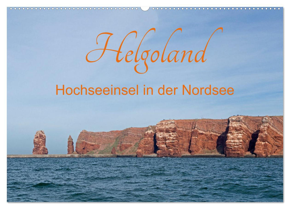 Helgoland - Hochseeinsel in der Nordsee (CALVENDO Wandkalender 2025)