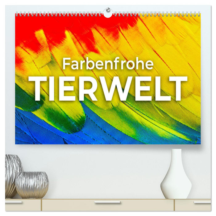 Farbenfrohe Tierwelt (CALVENDO Premium Wandkalender 2025)