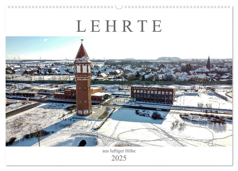 Lehrte aus luftiger Höhe (CALVENDO Wandkalender 2025)