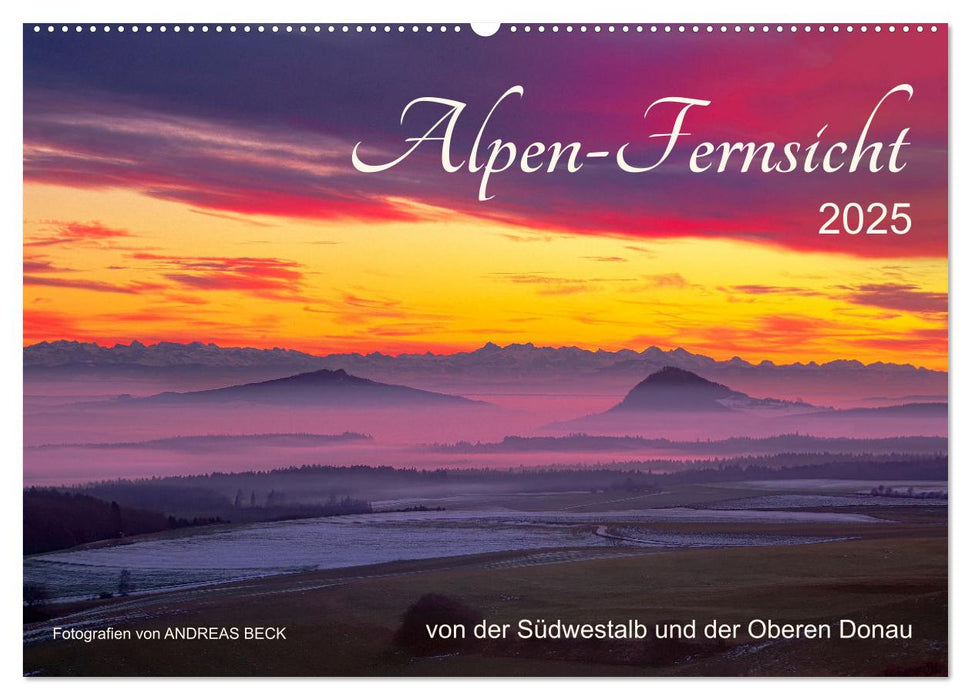 Alpen-Fernsichten von der Südwestalb und Oberen Donau (CALVENDO Wandkalender 2025)