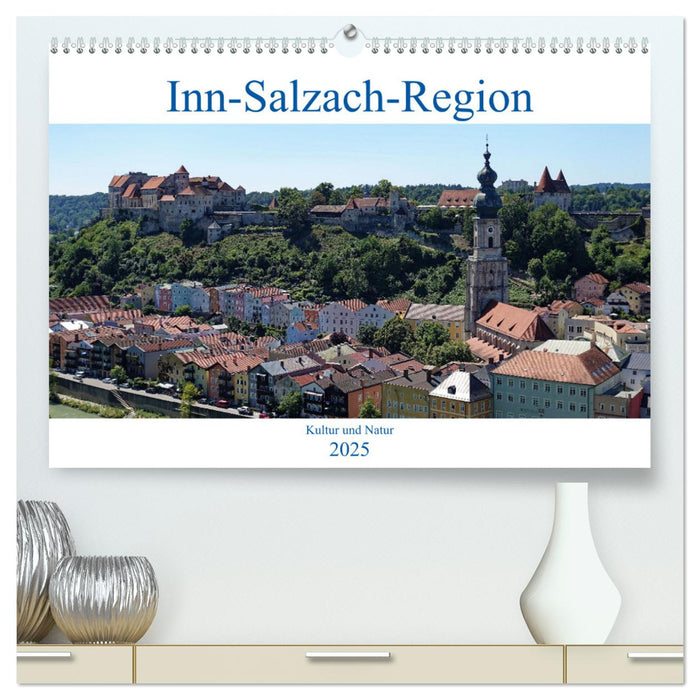 Inn-Salzach-Region - Kultur und Natur (CALVENDO Premium Wandkalender 2025)