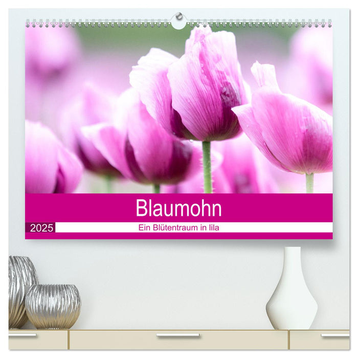 Blaumohn - Ein Blütentraum in lila (CALVENDO Premium Wandkalender 2025)