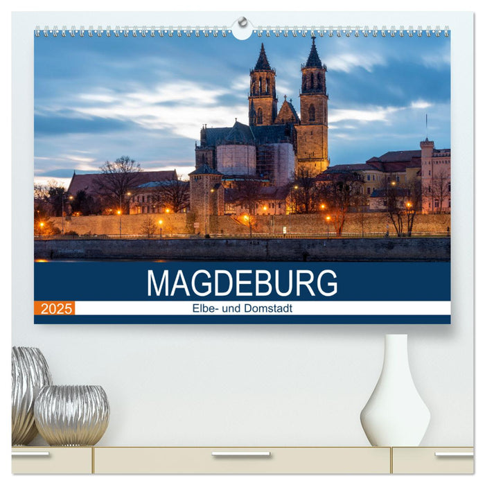 Magdeburg (CALVENDO Premium Wandkalender 2025)