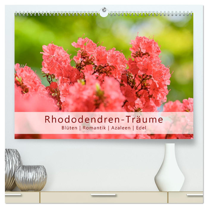 Rhododendren-Träume, Blüten, Romantik, Azaleen, Edel (CALVENDO Premium Wandkalender 2025)