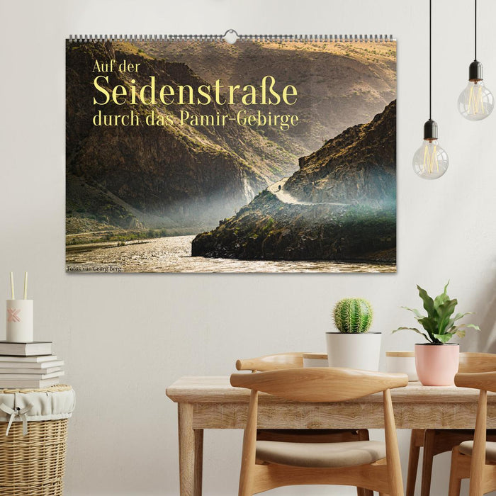 Auf der Seidenstraße durch das Pamir-Gebirge (CALVENDO Wandkalender 2025)