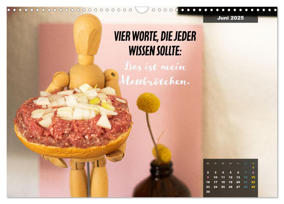 Mettkalender - Spread some more Mett (CALVENDO Wandkalender 2025)