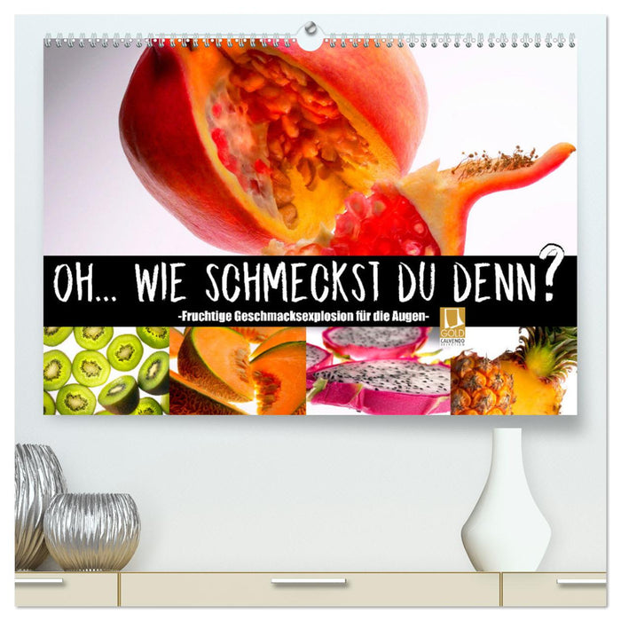 Fruchtige Geschmacksexplosion (CALVENDO Premium Wandkalender 2025)