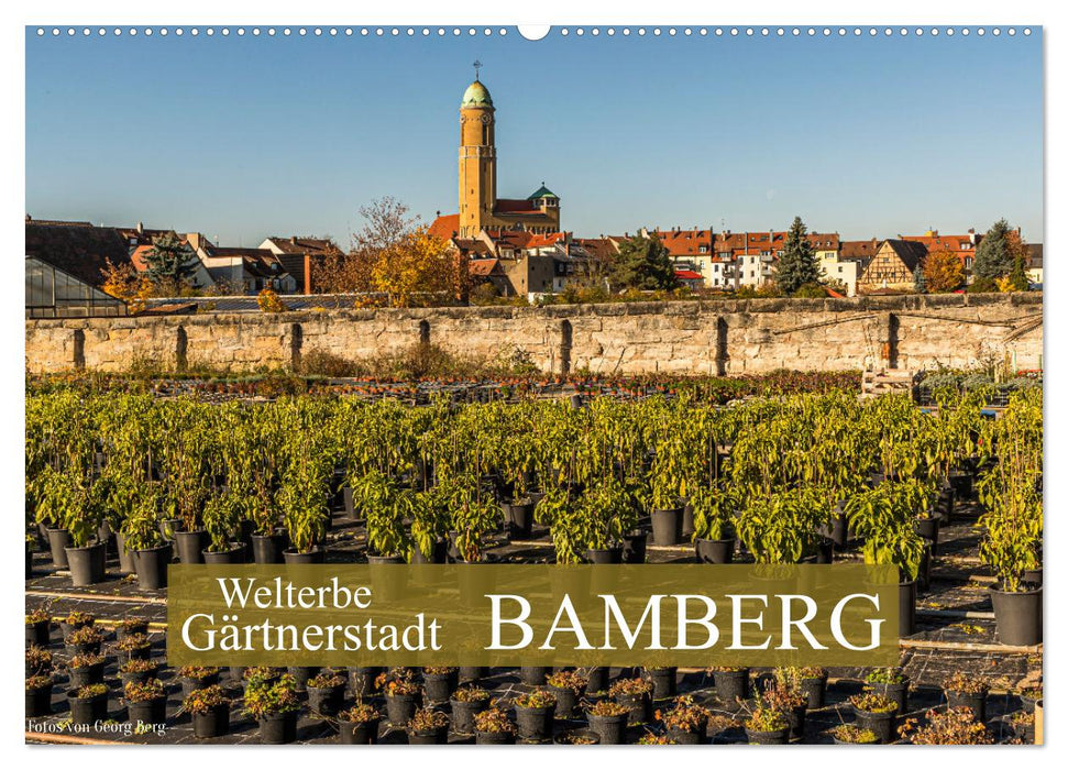 Welterbe Gärtnerstadt Bamberg (CALVENDO Wandkalender 2025)