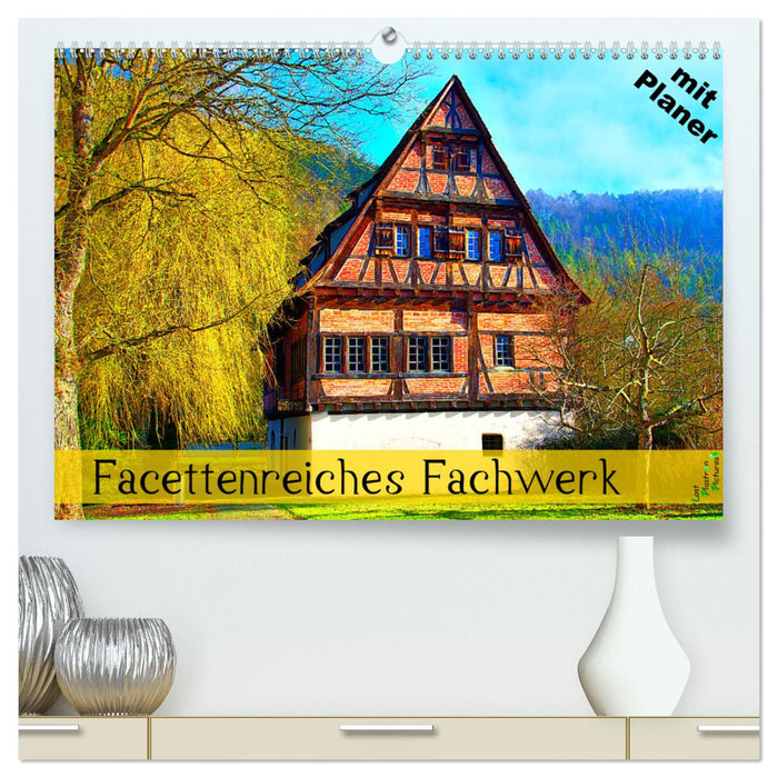 Facettenreiches Fachwerk (CALVENDO Premium Wandkalender 2025)