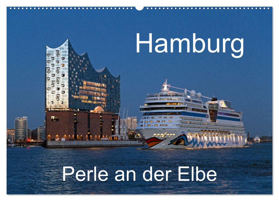 Hamburg - Perle an der Elbe (CALVENDO Wandkalender 2025)