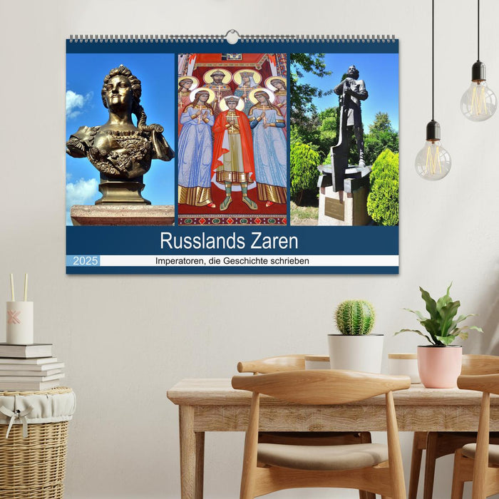 Russlands Zaren - Imperatoren, die Geschichte schrieben (CALVENDO Wandkalender 2025)