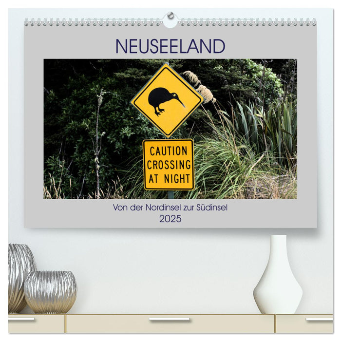 Neuseeland - Von der Nordinsel zur Südinsel (CALVENDO Premium Wandkalender 2025)