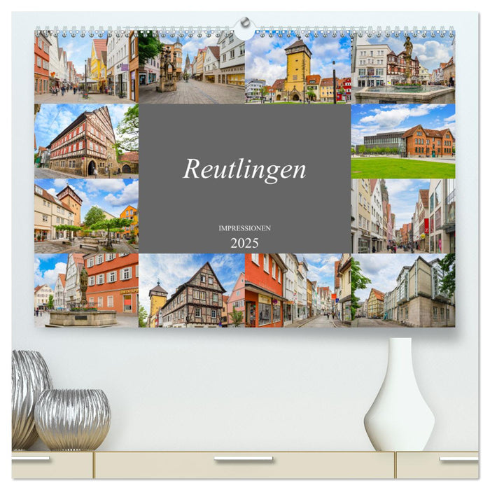 Reutlingen Impressionen (CALVENDO Premium Wandkalender 2025)