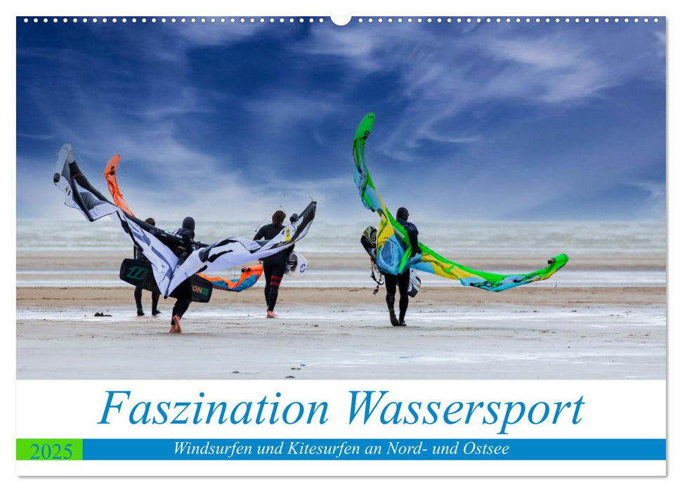 Faszination Wassersport - Windsurfen und Kitesurfen an Nord- und Ostsee (CALVENDO Wandkalender 2025)