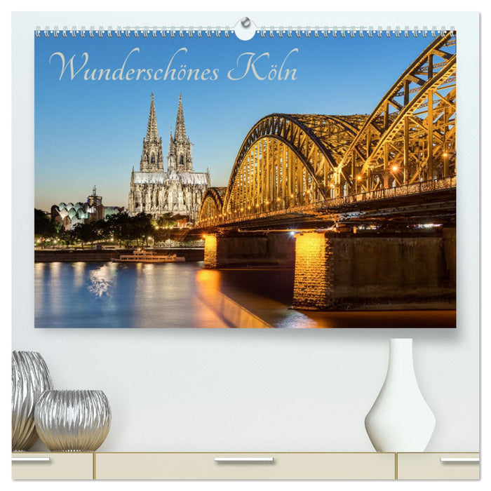 Wunderschönes Köln (CALVENDO Premium Wandkalender 2025)